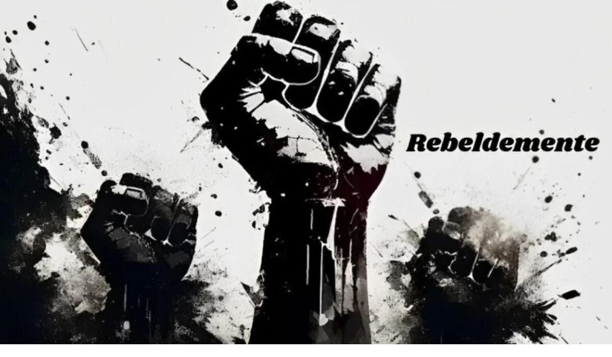 rebeldemente