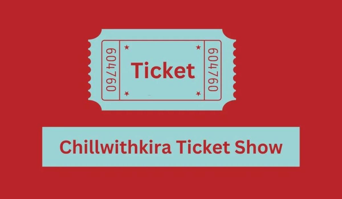 chillwithkira ticket show